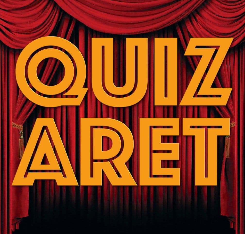 Quiz & Cabaret Show!